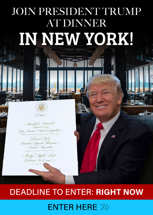 Join President Trump at dinner in New York - Deadline to Enter: Right now - Enter Now >>>