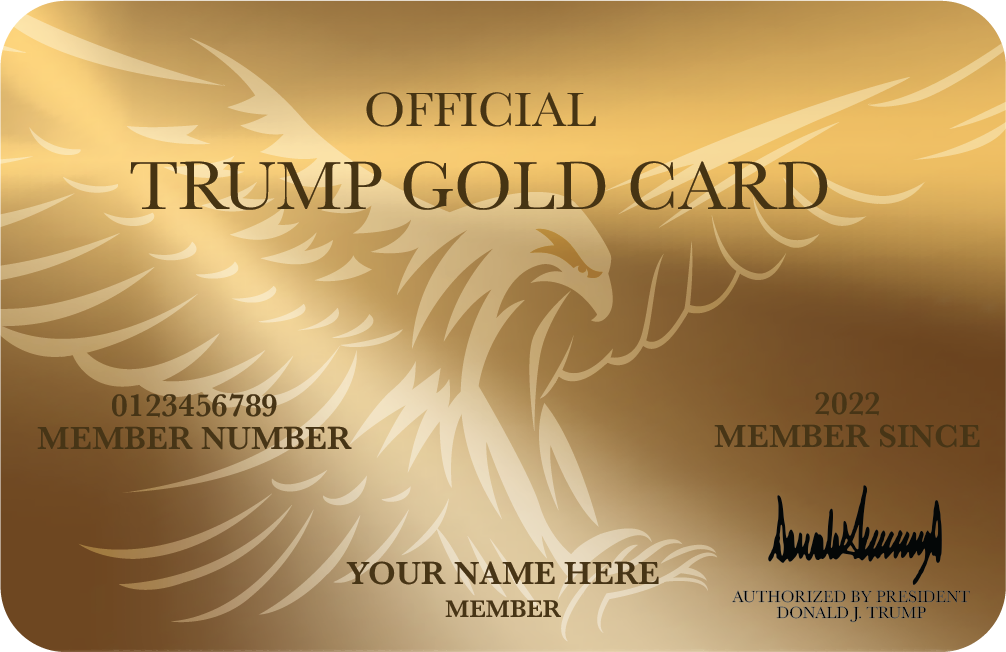 Official Trump Gold Card >>>