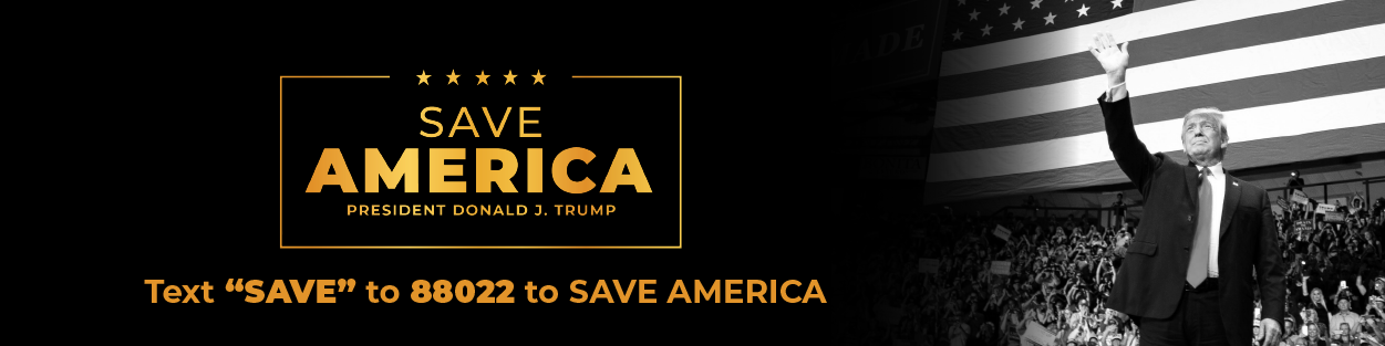 Save America President Donald J. Trump