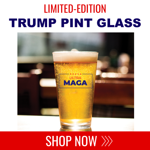 Limited Edition Ultra MAGA Pint Glasses - Shop Now >>>